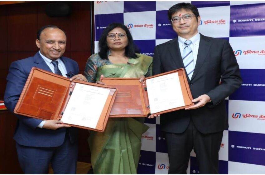  यूनियन बैंक ऑफ इंडिया का स्टॉक निधीयन (इनवेंटरी फंडिंग) के लिए मारुति सुजुकी इंडिया लिमिटेड के साथ साझेदारी कि।