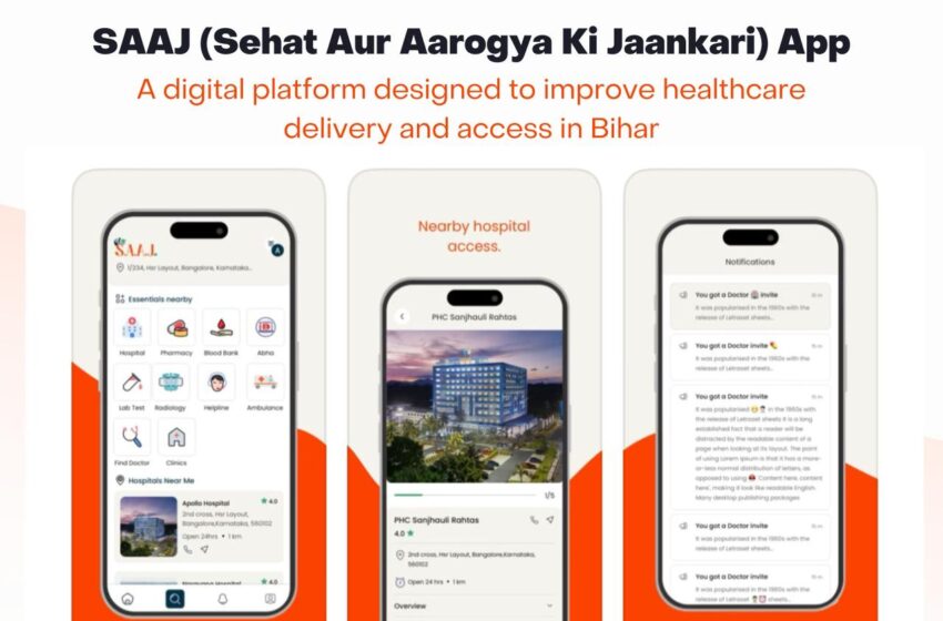  स्वास्थ्य सेवाओं में बदलाव के लिए रोडिक कंसल्टेंट्स ने बिहार सरकार के लिए विकसित किया साज़ ऐप।