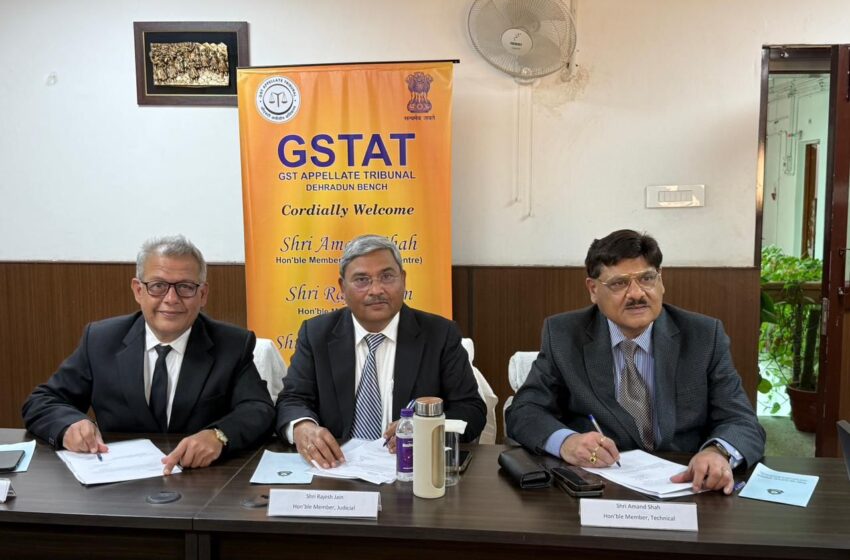 जीएसटी अपील अधिकरण (GSTAT) देहरादून बेंच के सदस्यों ने कार्यभार ग्रहण किया।
